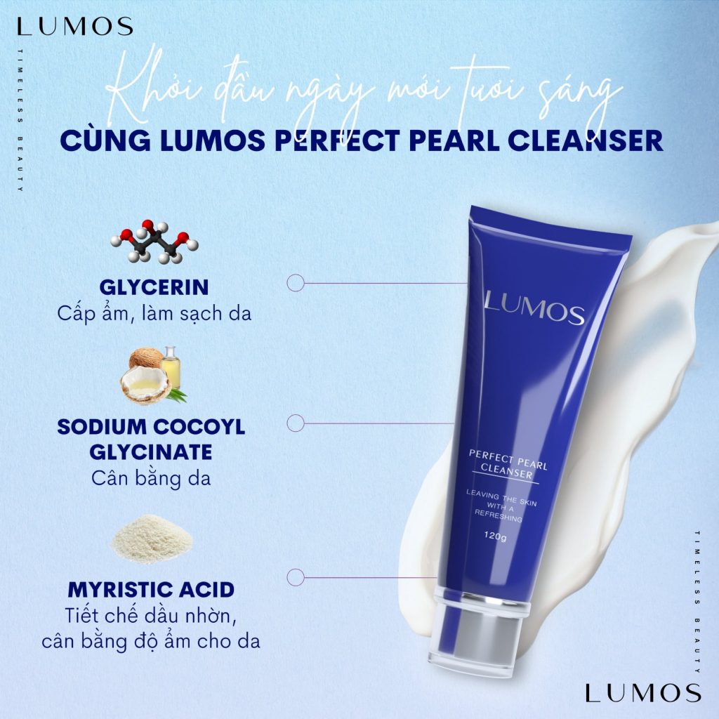 Khởi Đầu Ngày Mới Tươi Sáng Cùng Lumos Perfect Pearl Cleanser