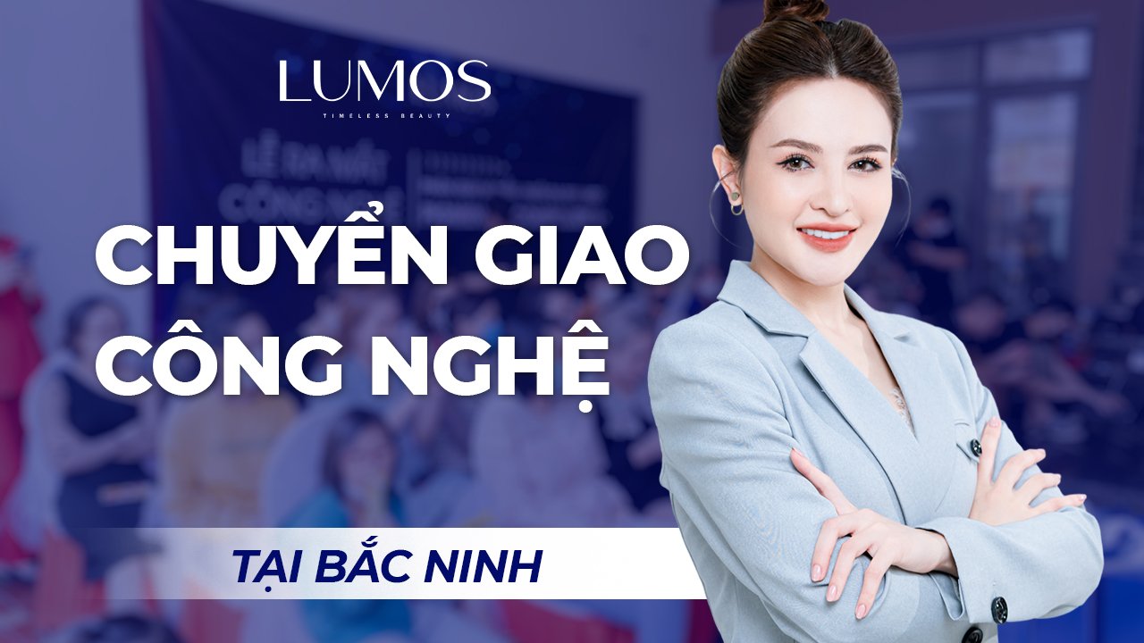 [LUMOS Workshop] Chuyển Giao Công Nghệ Cham Da Độc Quyền Tại Bắc Ninh