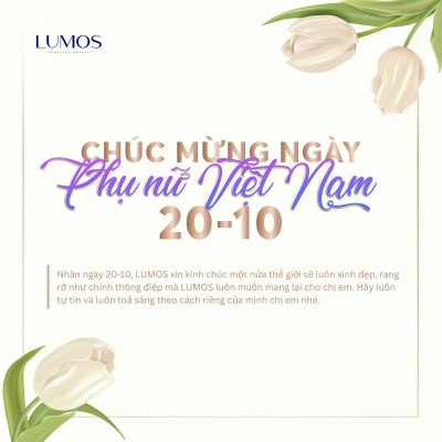 LUMOS – Tỏa sáng cùng vẻ đẹp phái nữ nhân ngày 20/10