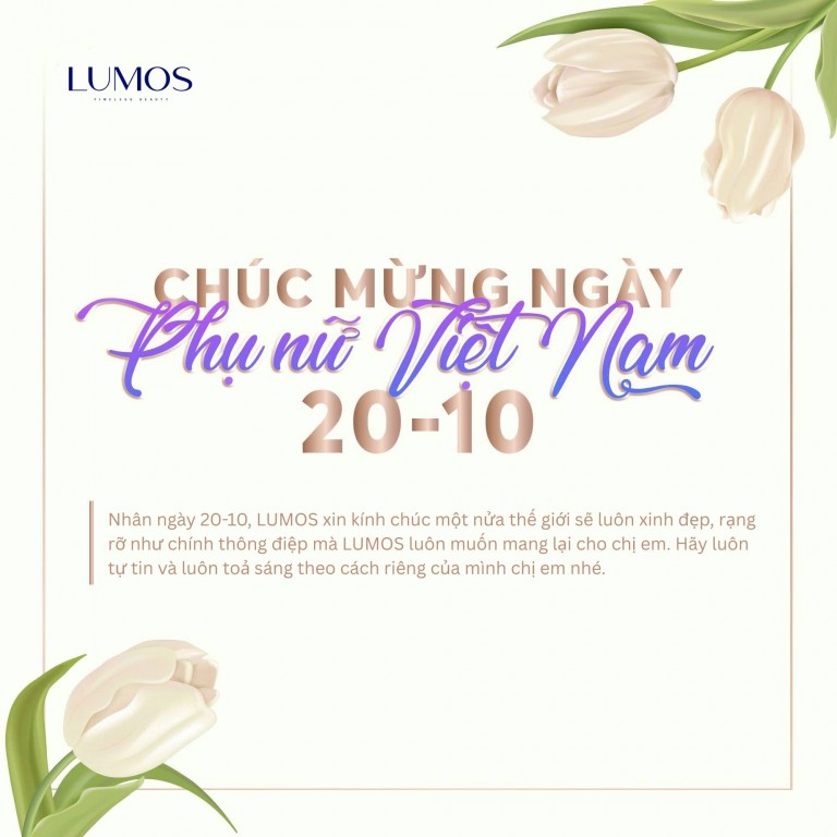 LUMOS – Tỏa sáng cùng vẻ đẹp phái nữ nhân ngày 20/10